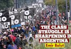 The Class Struggle is Sharpening in Argentina