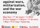 Internationalist May Day 2024 Declaration: Workers of the world against wars, militarization, and the war economy