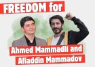 Sign the petition | Freedom for Ahmad and Afiaddin! End tyranny in Azerbaijan!