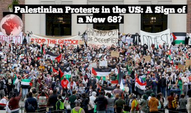 Palestinian Protests in the US: A Sign of a New 68? - Tarık HASAN