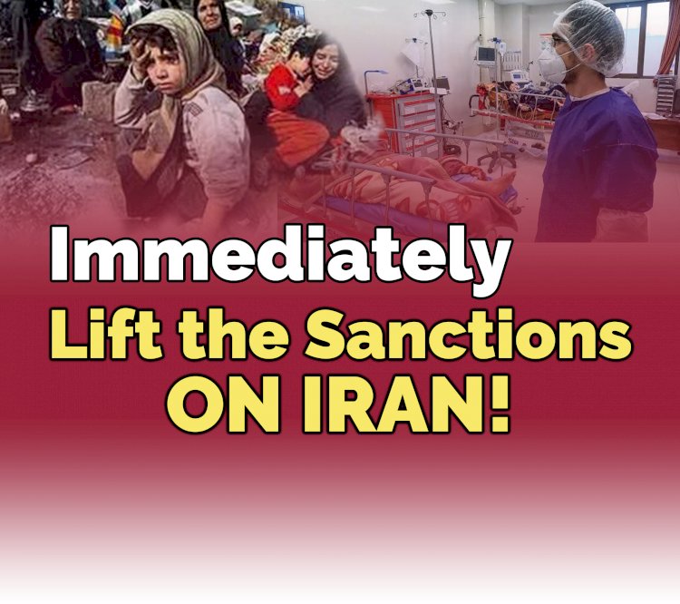 Lift The Sanctions on Iran, Immediately!