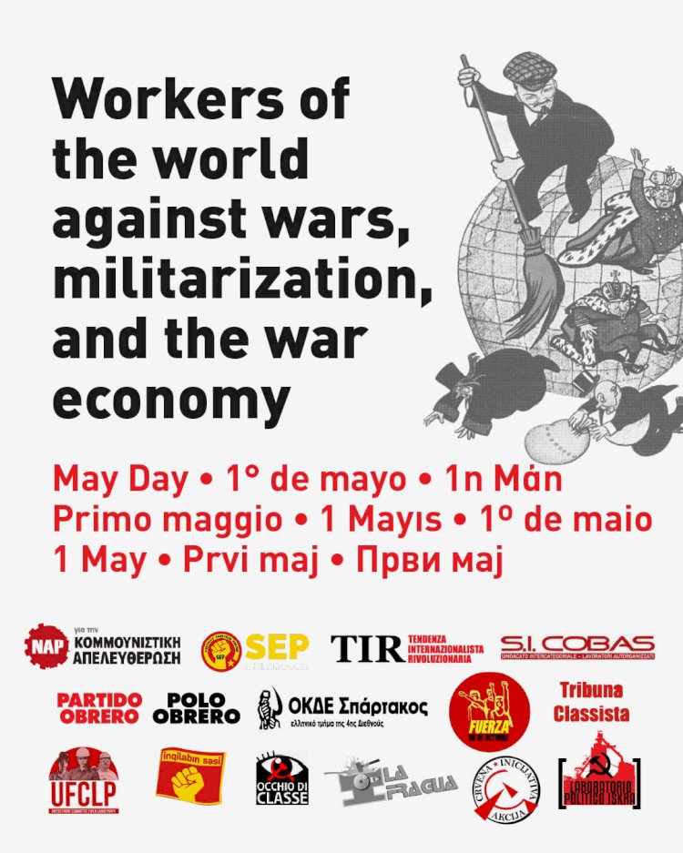 Internationalist May Day 2024 Declaration: Workers of the world against wars, militarization, and the war economy