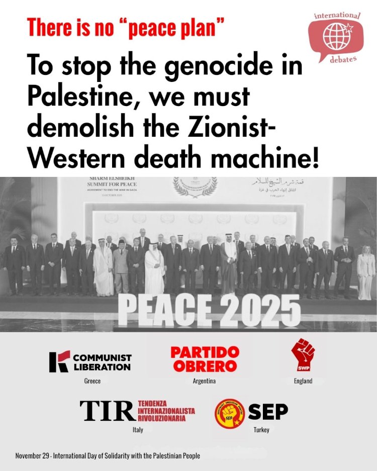 There is no “peace plan”. To stop the genocide in Palestine, we must demolish the Zionist-Western death machine!