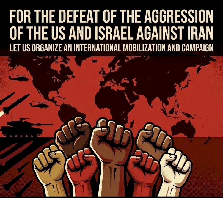 International declaration: For the defeat of the aggression of the US and Israel against Iran